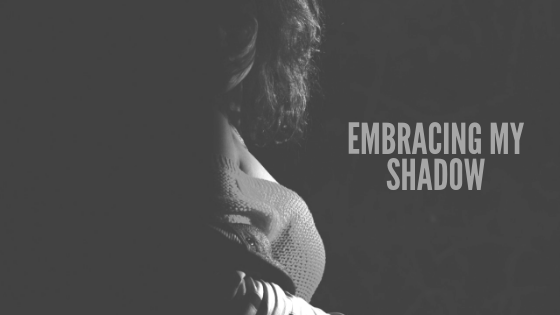 Embracing My Shadow